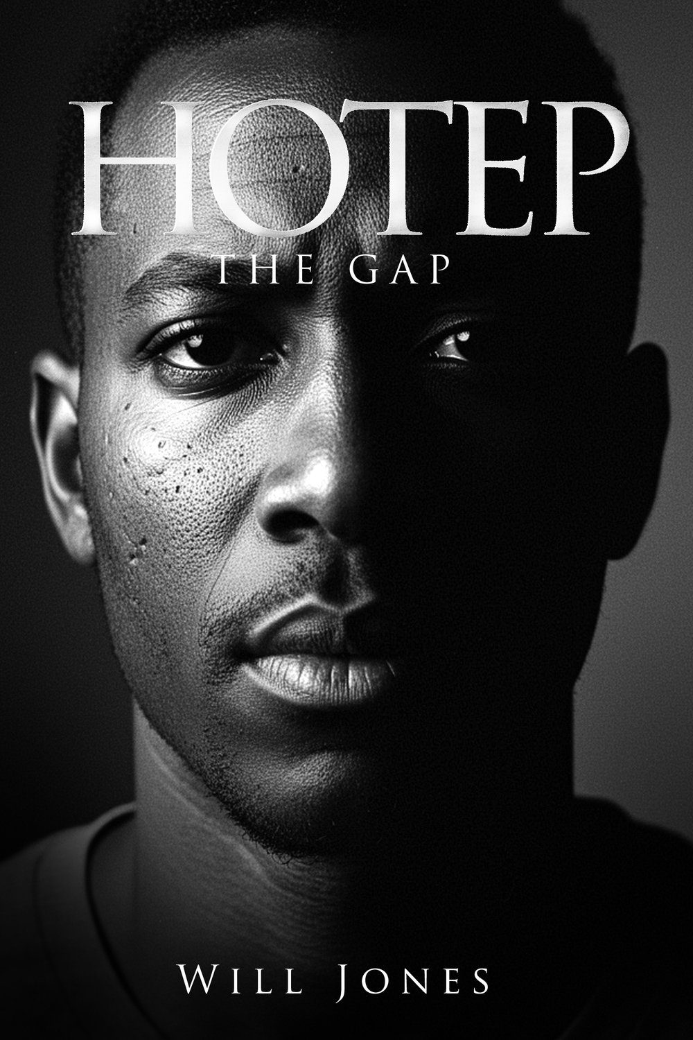 Hotep: The Gap, by Will Jones. Cover showing a black-and-white portrait of a young man, half his face in shadow.